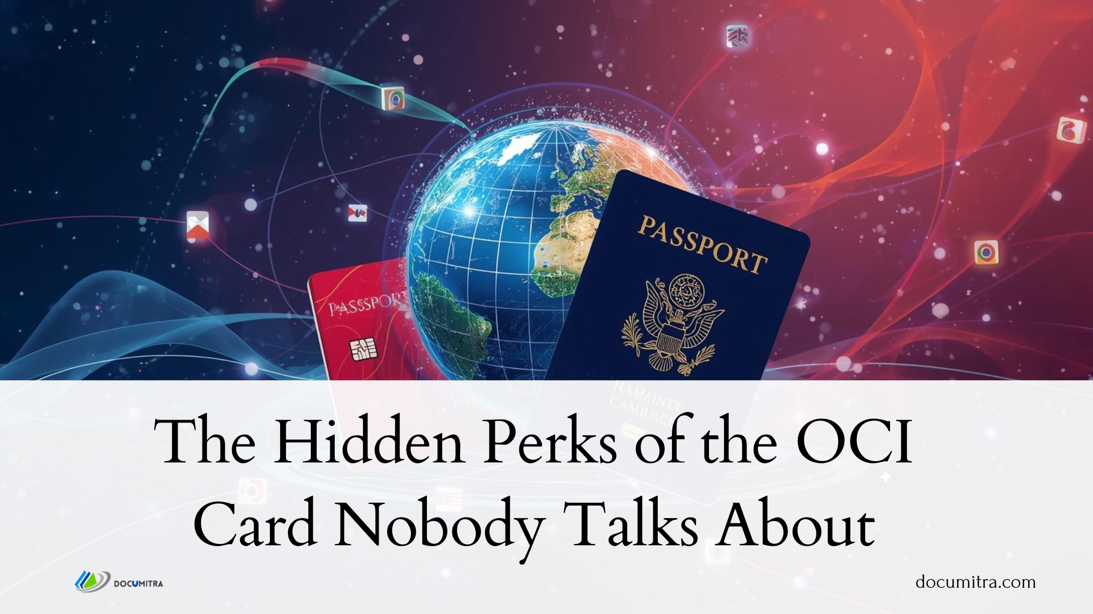 The Hidden Perks of the OCI Card Nobody Talks About(01)