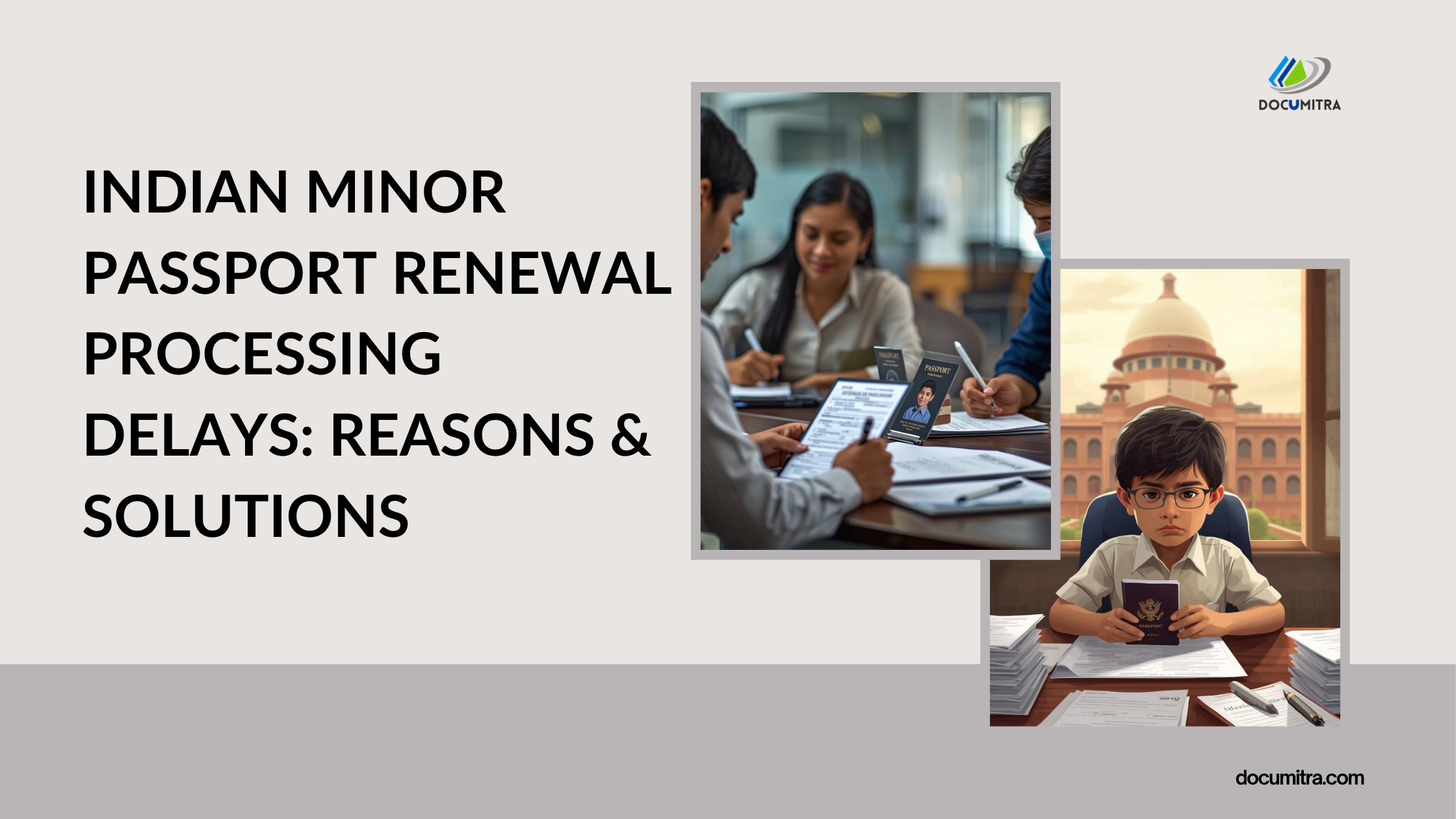 Indian Minor Passport Renewal Processing Delays